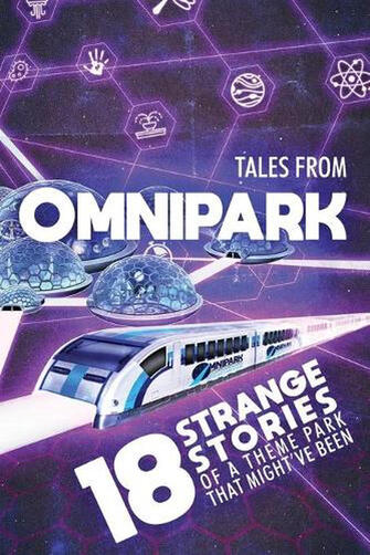 "Beyond the Confines of Man" - Tales From OmniPark "Beyond the Confines of Man" - Tales From OmniPark