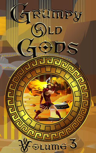 "Maize" - Grumpy Old Gods Volume 3 "Maize" - Grumpy Old Gods Volume 3